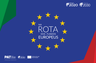 Siga-nos “Na Rota dos Fundos Europeus” e saiba quais os projetos que foram apoiados na sua região