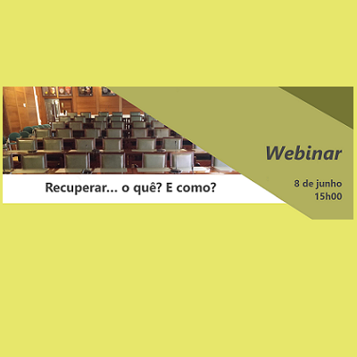 Webinar CNE | Recuperar…o quê? E como? | 8 de junho