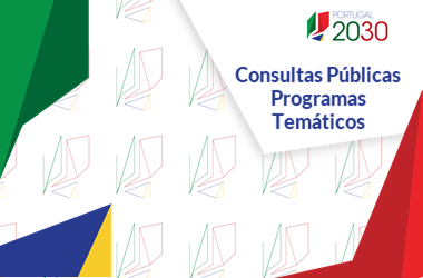 Consultas Públicas dos Programas Temáticos Portugal 2030