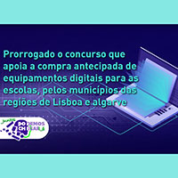 Prorrogado concurso de Equipamentos Digitais para as Escolas em Lisboa e Algarve